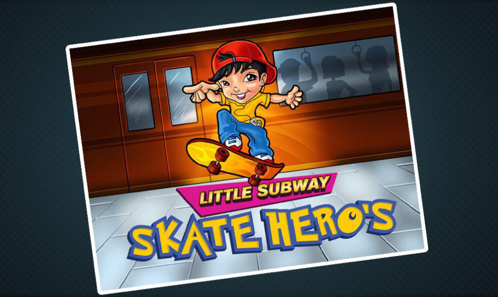 Little Subway Skate Hero's