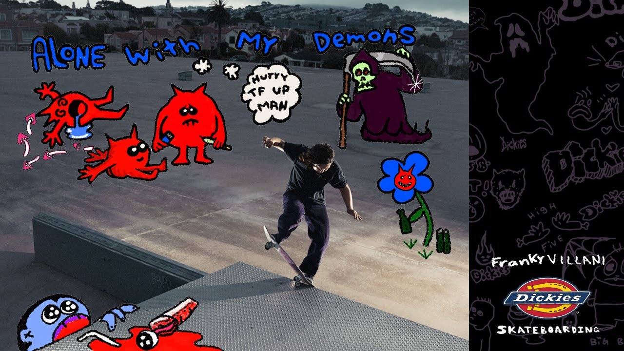 Franky Villani: "Alone with My Demons" (Dickies Part)
