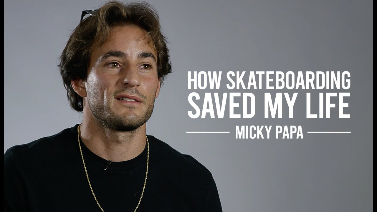 Cómo el skateboarding salvó mi vida: Micky Papa