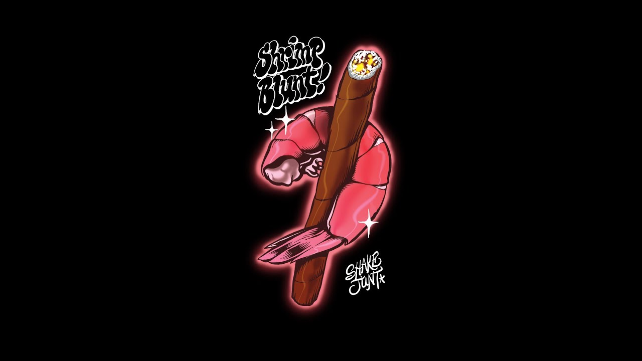 Shake Junt: SHRIMP BLUNT (Video Completo)