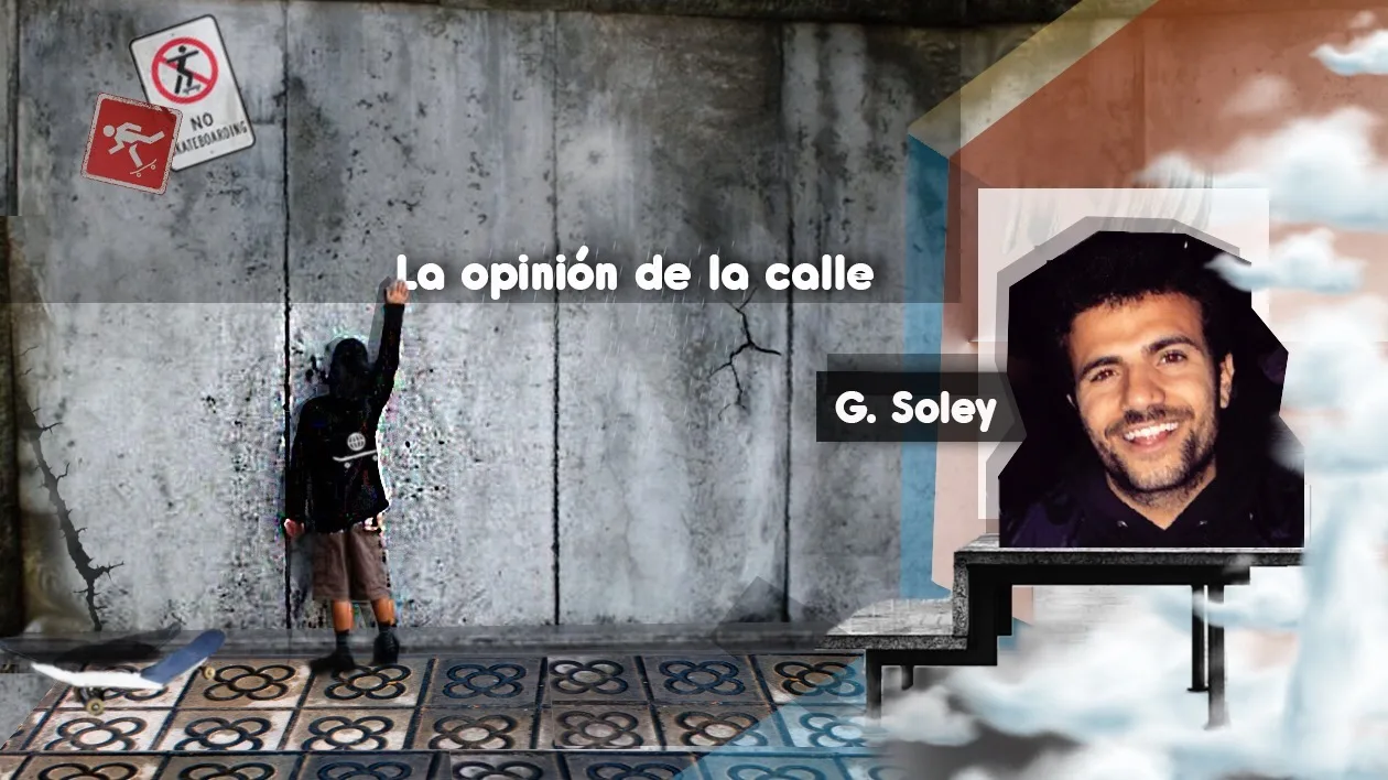 La Opinión de la calle // #1 Gerard Soley