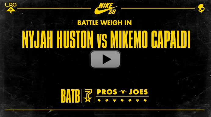 BATTLE WEIGH IN Nyjah Huston vs Mike Mo Capaldi