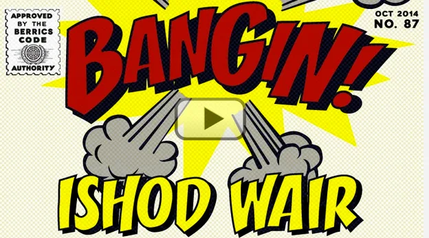 Bangin! Ishod Wair
