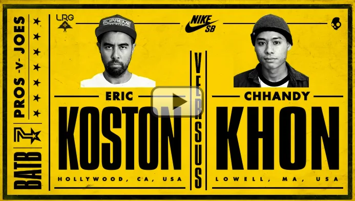 BATB 7: Chhandy Khon vs Eric Koston