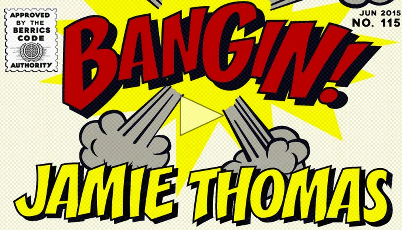 BANGIN': Jamie Thomas