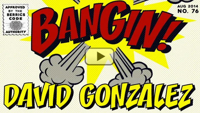 BANGIN! David Gonzalez