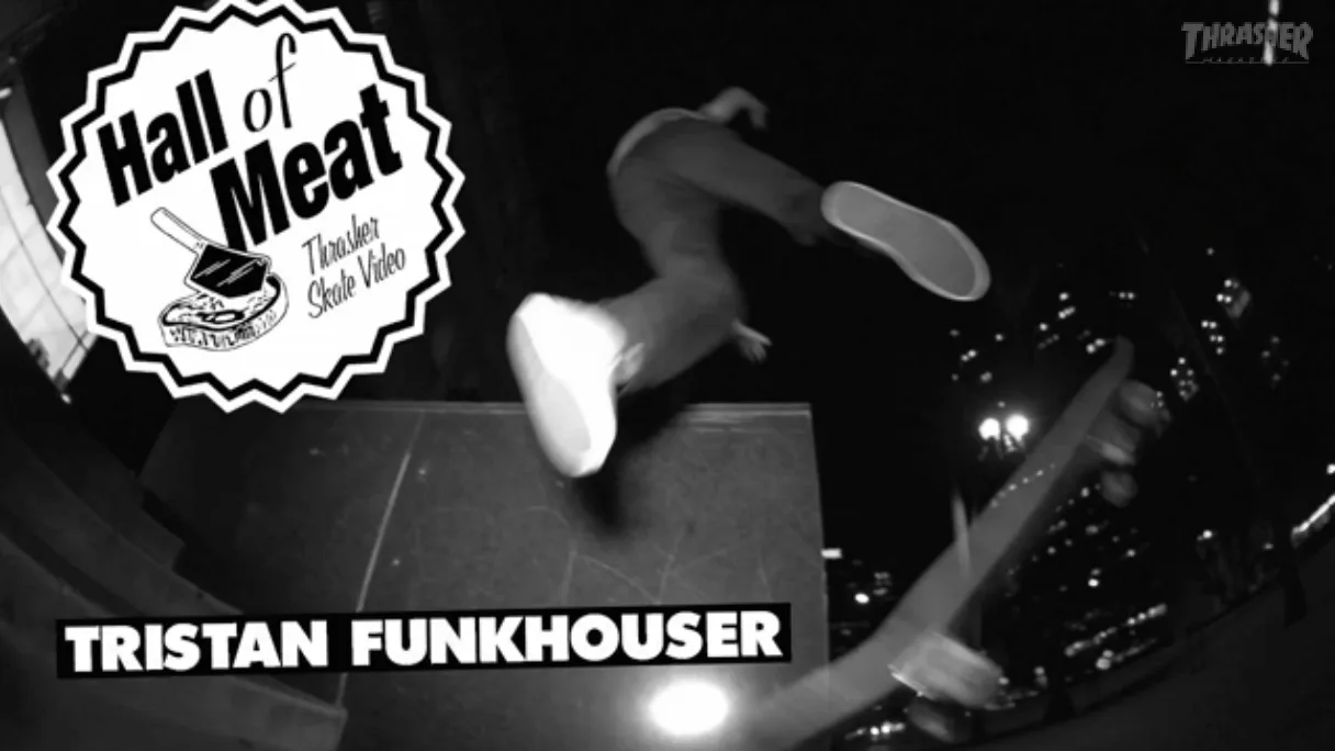 Hall of Meat: Tristan Funkhouser