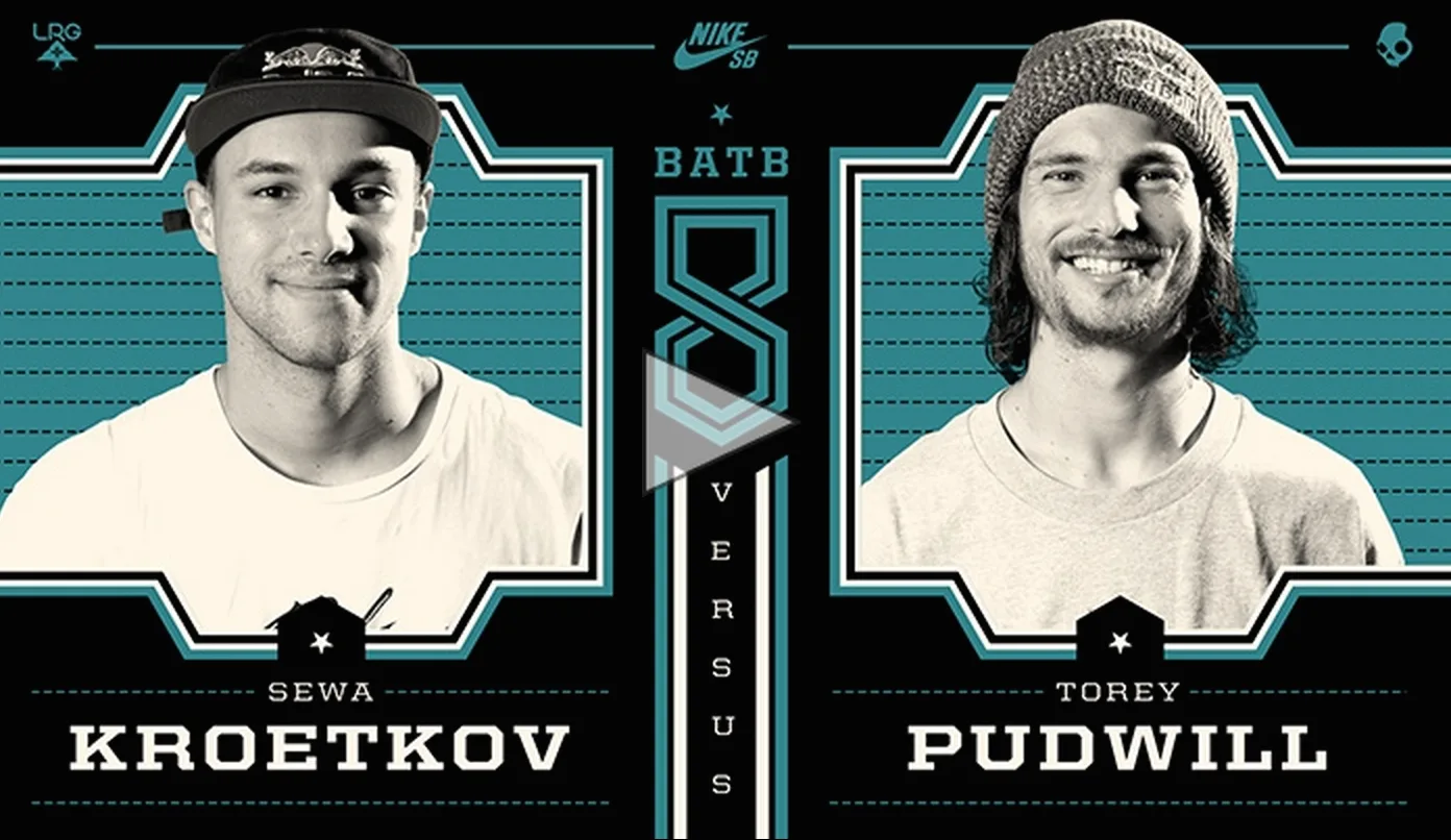 BATB8: Torey Pudwill vs Sewa Kroetkov