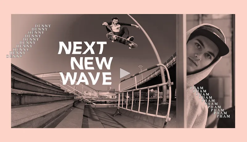 Denny Pham - 'Next New Wave' (Video Part)