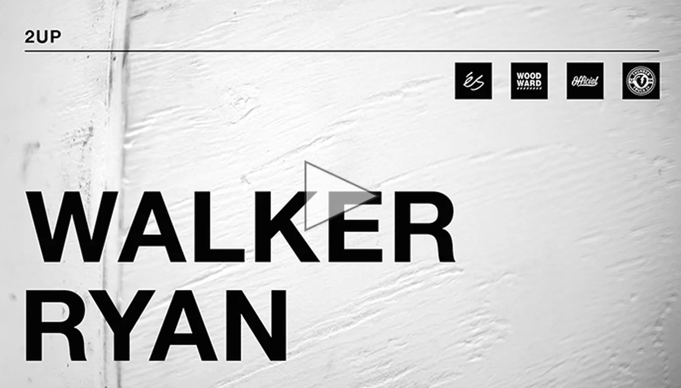 2UP: Walker Ryan