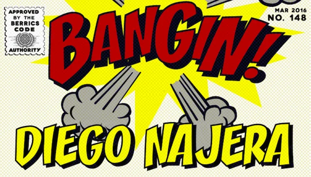 BANGIN': Diego Najera