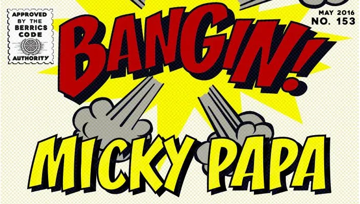 BANGIN': Micky Papa