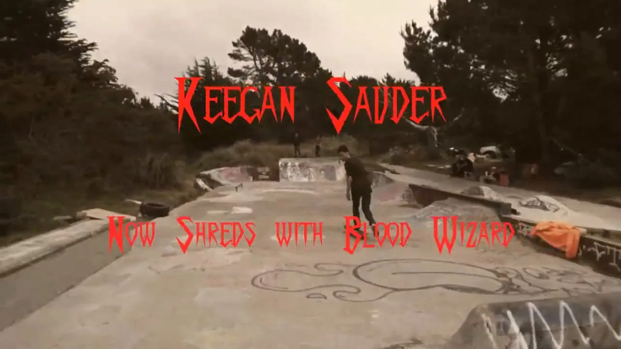 Blood Wizard: Keegan Sauder