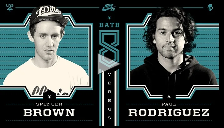 BATB 8: Paul Rodriguez vs Spencer Brown