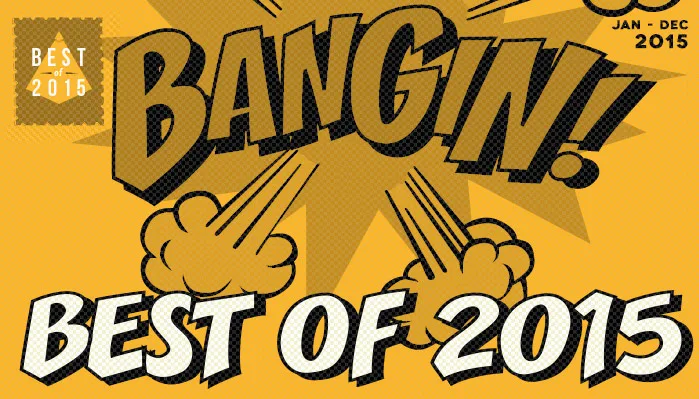 Los mejores BANGIN' del 2015
