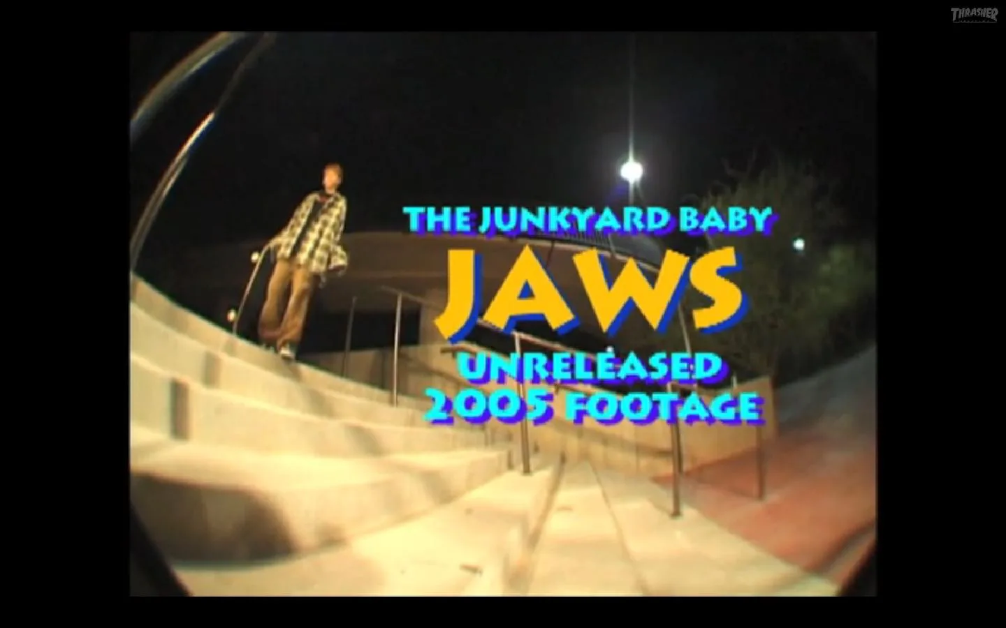Thrasher Magazine - Jaws "The Junkyard Baby" Part