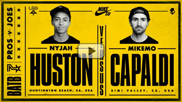 BATB 7: Mike Mo Capaldi vs Nyjah Huston