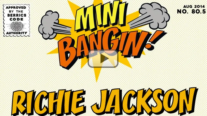 MINI BANGIN! Richie Jackson