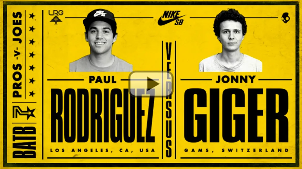 BATB 7: Paul Rodriguez vs Jonny Giger