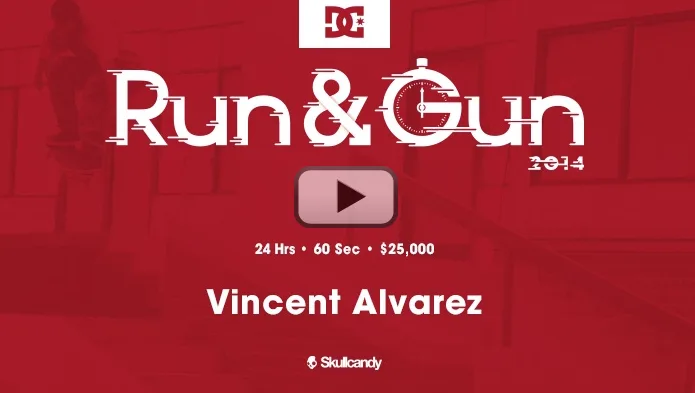 RUN & GUN: Vincent Alvarez