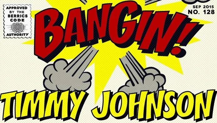 BANGIN': Timmy Johnson