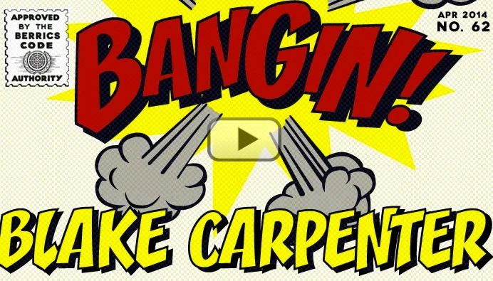Bangin! Blake Carpenter